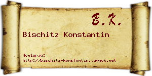 Bischitz Konstantin névjegykártya
